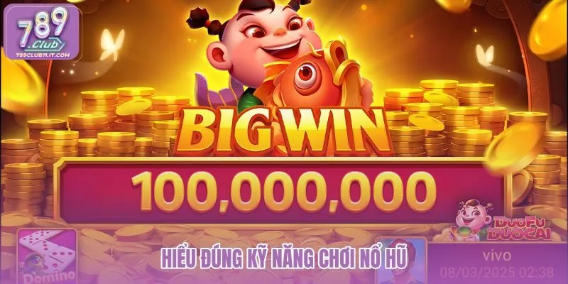 hieu-dung-ky-nang-choi-no-hu hieu-dung-ky-nang-choi-no-hu